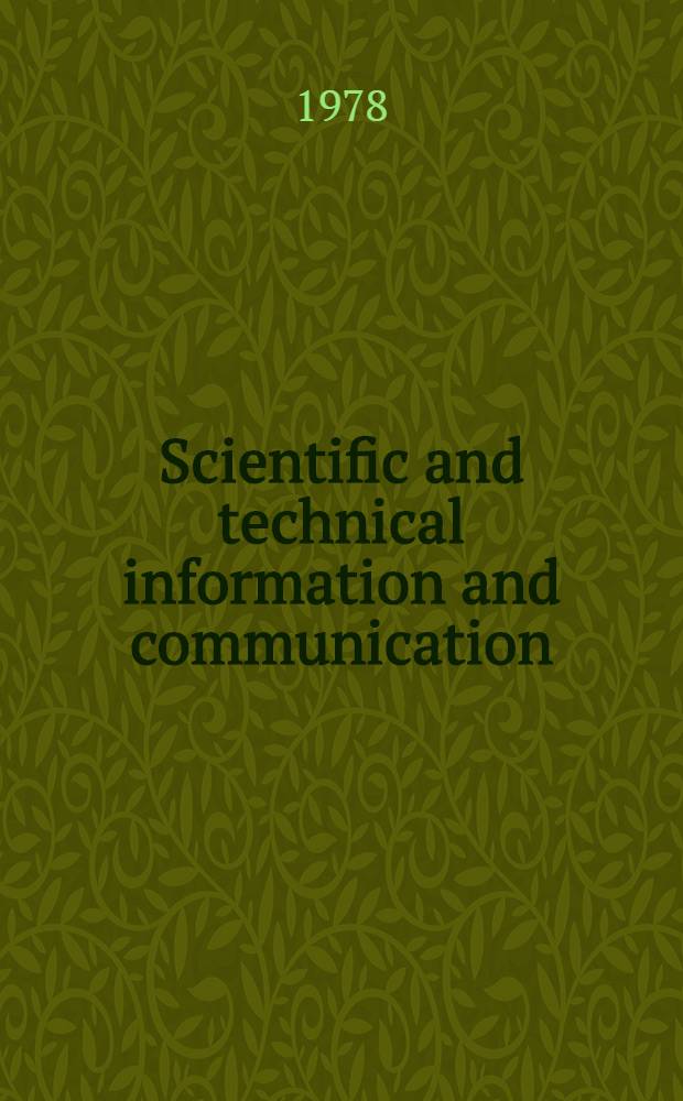 Scientific and technical information and communication: theur role in solving global problems of mankind