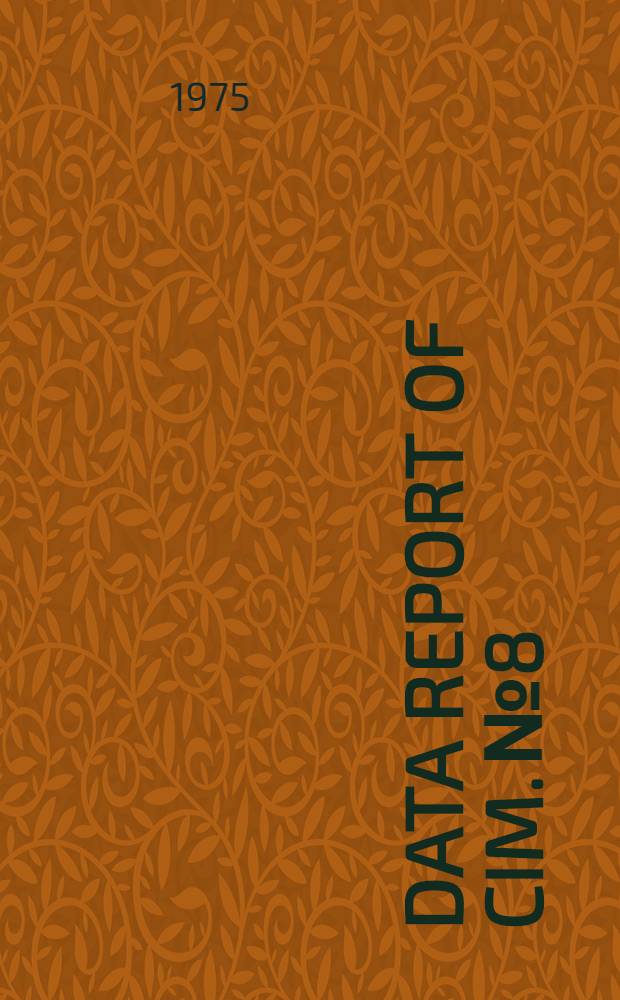 Data report of CIM. № 8 : Oceanographical data series