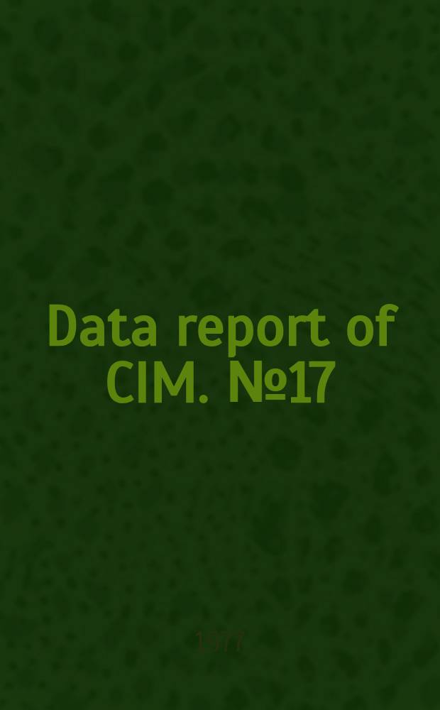 Data report of CIM. № 17 : Oceanographical data series