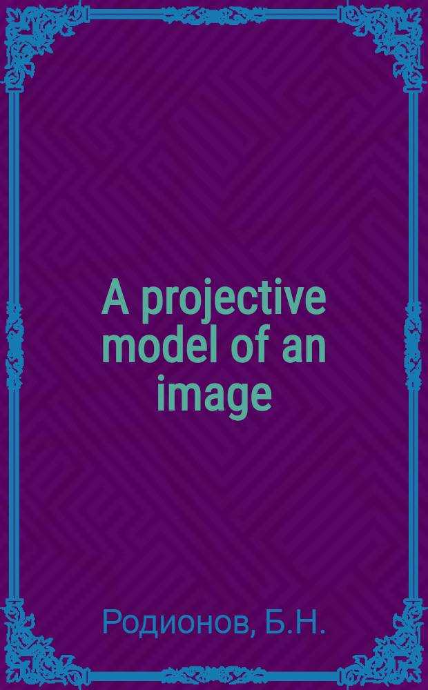 A projective model of an image