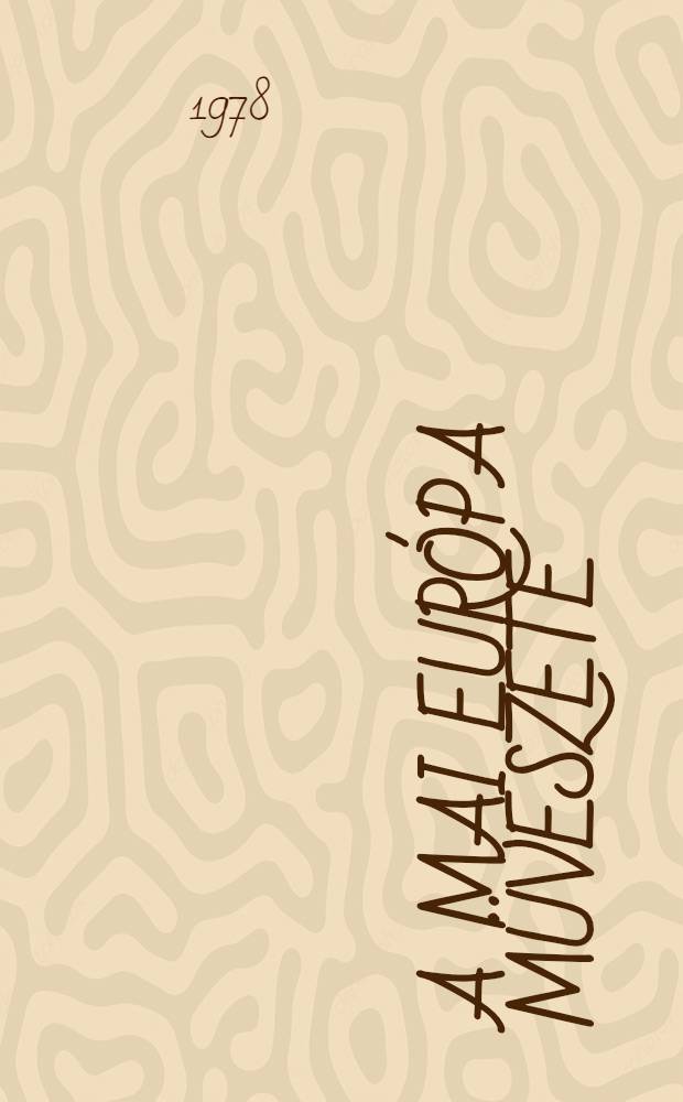 A mai Eur&oacute;pa m&uuml;veszete (1926)