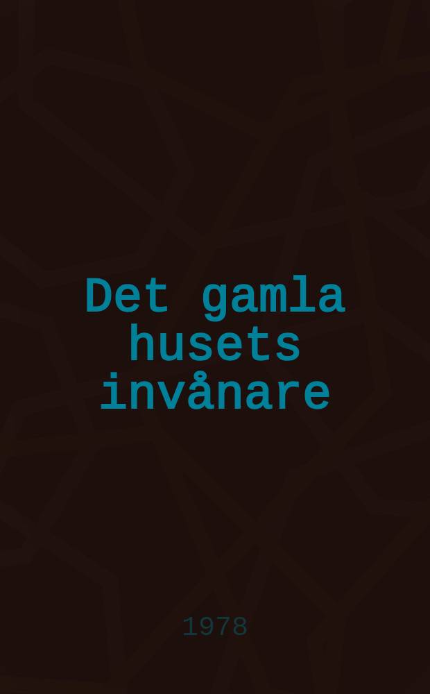 Det gamla husets invånare