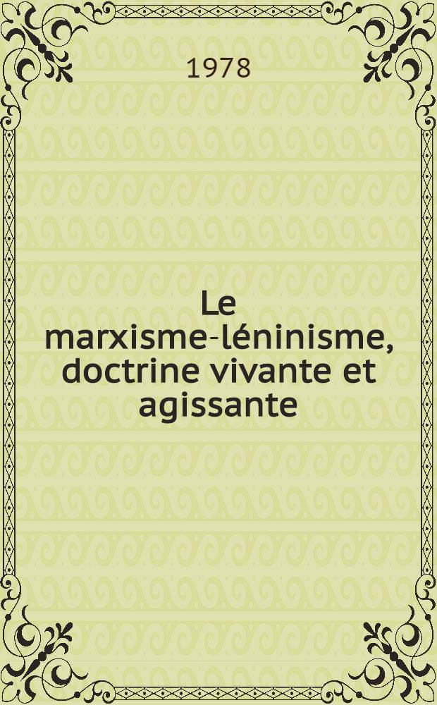 Le marxisme-léninisme, doctrine vivante et agissante : Réponse aux critiques