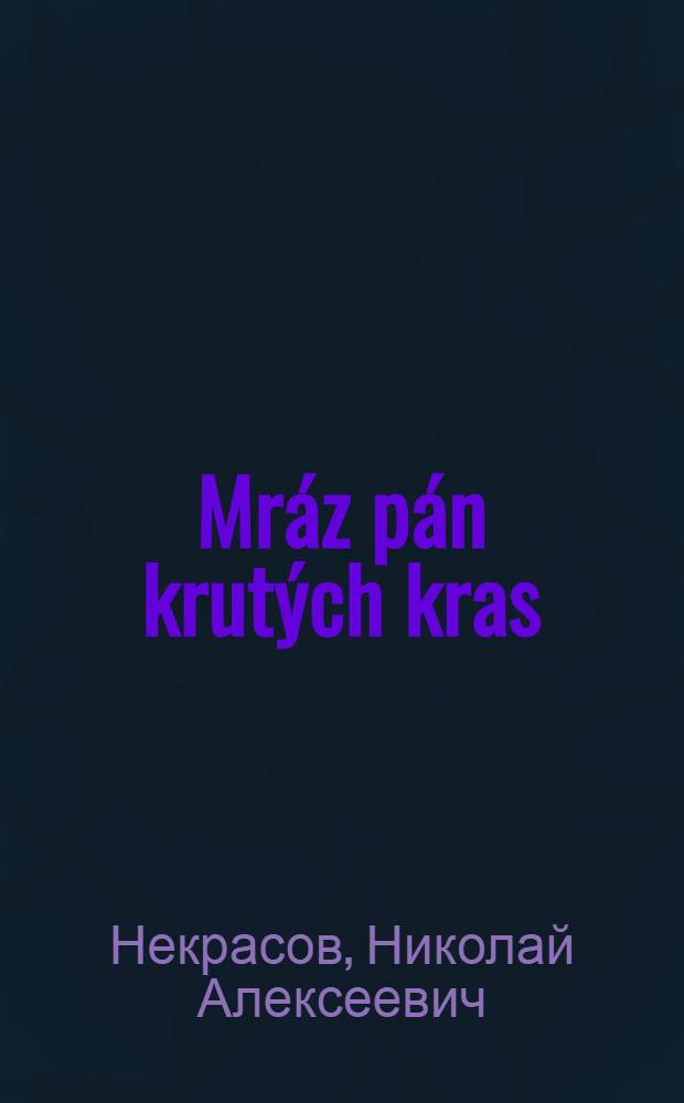 Mráz pán krutých kras