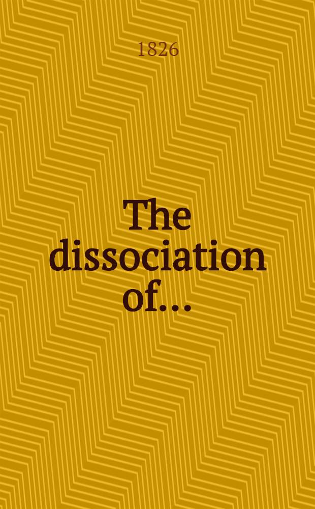 The dissociation of...