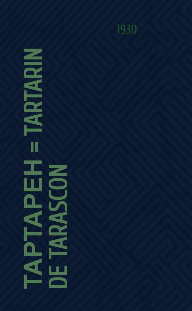 Тартарен = Tartarin de Tarascon : Tartarin sur les Alpes