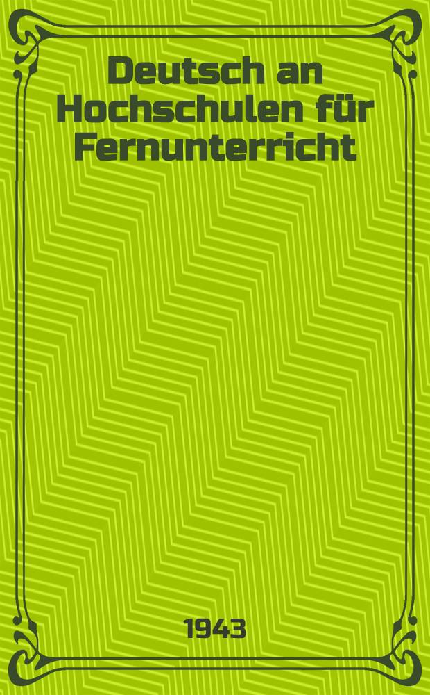 Deutsch an Hochschulen für Fernunterricht = Учебник немецкого языка. Словарь к выпускам I-IV : Для вузов и втузов заоч. обуч. : Допущен ВКВШ при СНК СССР