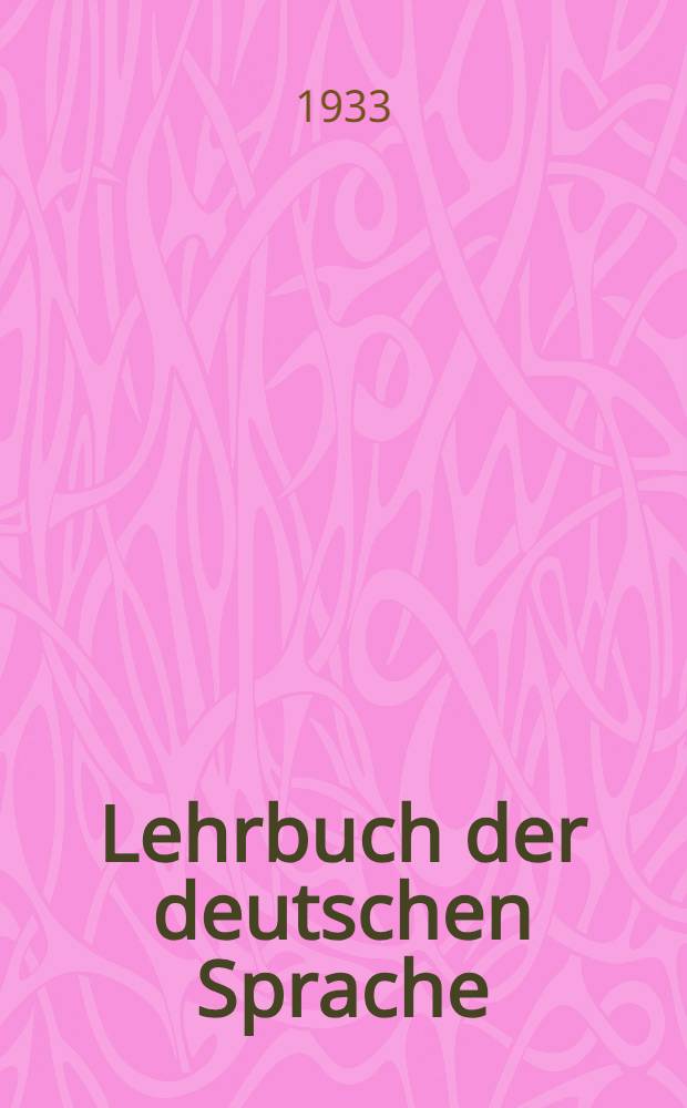 Lehrbuch der deutschen Sprache : Учебник немецкого языка для средней школы. Ч. 1-. Ч. 1 : Пятый год обучения