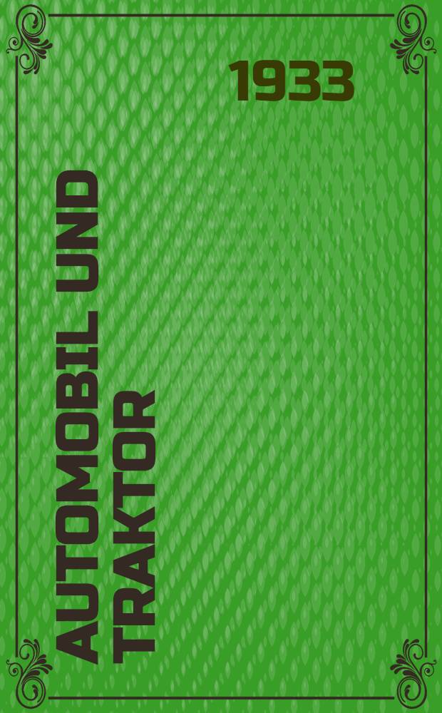 Automobil und Traktor = Автомобиль и трактор : Немецкая хрестоматия
