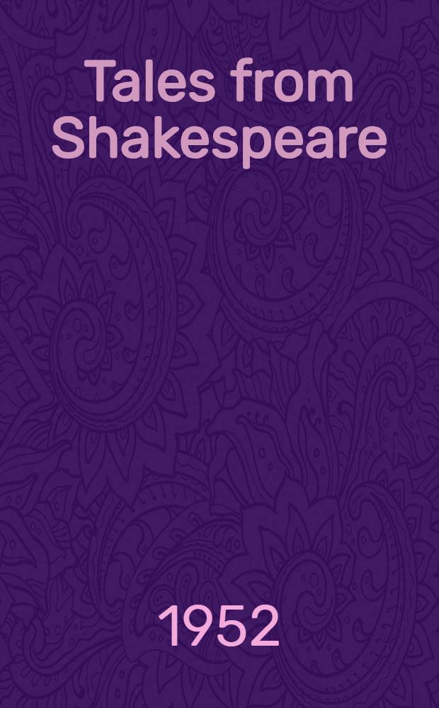 Tales from Shakespeare : Книга для чтения на англ. яз. : Для VIII класса сред. школы