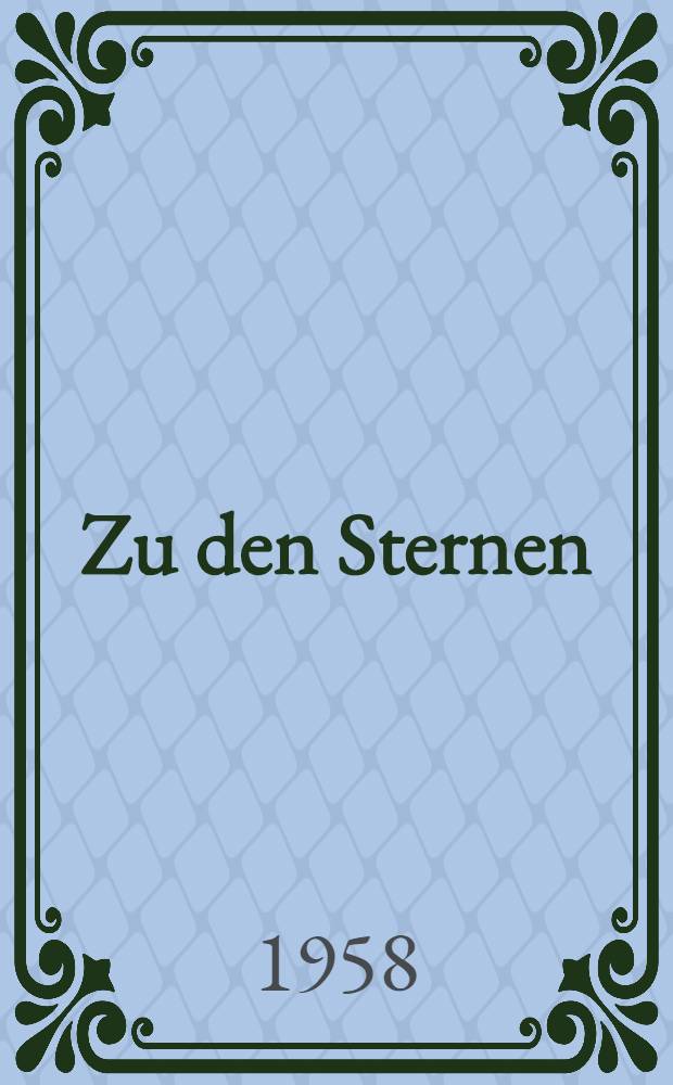 Zu den Sternen
