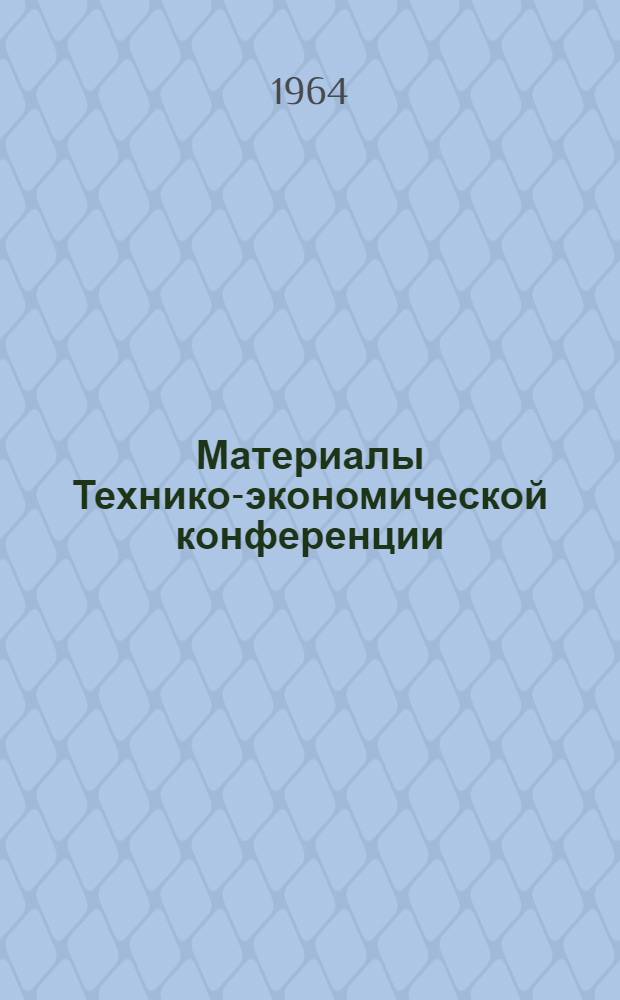 Материалы Технико-экономической конференции (май 1963 г.) "Себестоимость эксплуатации транспортных средств ГВФ". Вып. 3 : Экономичность и амортизационные сроки службы авиационной техники