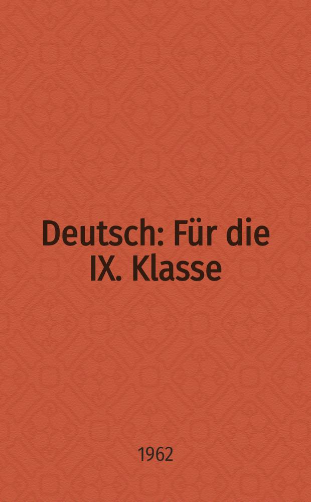 Deutsch : Für die IX. Klasse : Учебник нем. яз. для IX класса