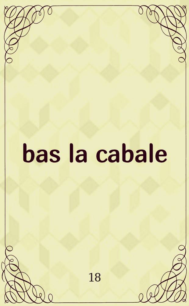 À bas la cabale