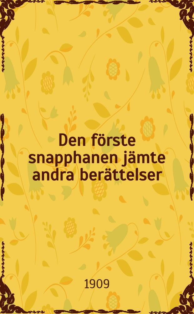 Den förste snapphanen jämte andra berättelser
