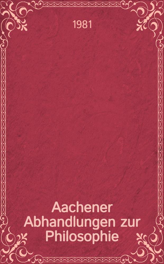 Aachener Abhandlungen zur Philosophie