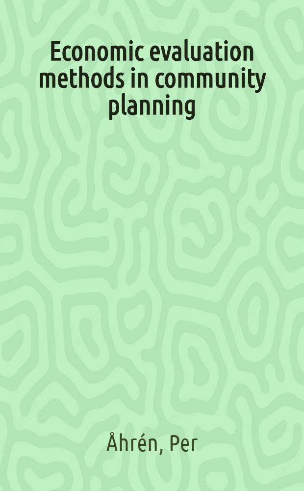 Economic evaluation methods in community planning