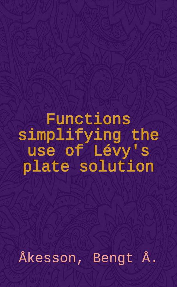 Functions simplifying the use of Lévy's plate solution