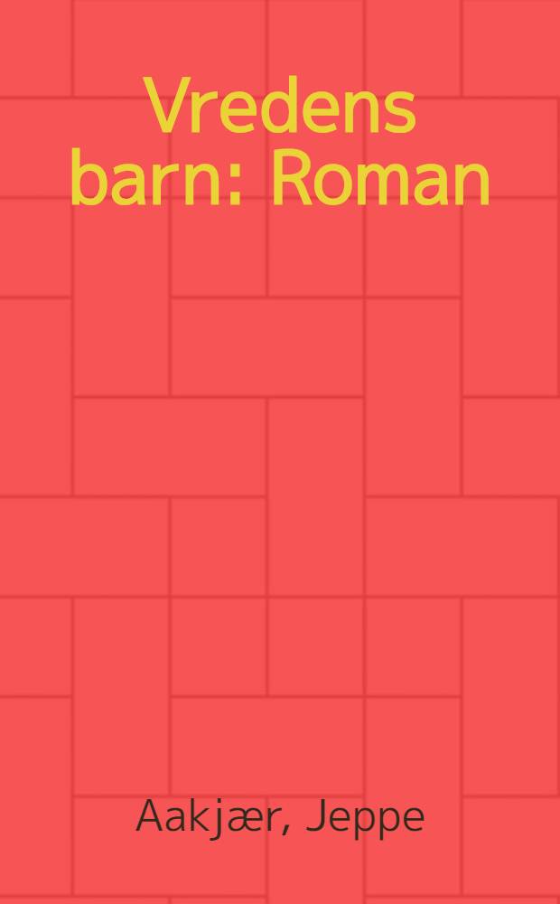 Vredens barn : Roman