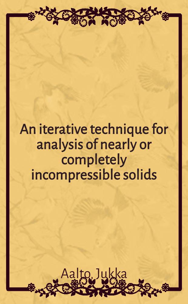 An iterative technique for analysis of nearly or completely incompressible solids