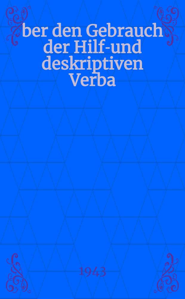 Über den Gebrauch der Hilfs- und deskriptiven Verba : Vorläufige Bemerkungen zur kalmückisch-mongolischen Satzlehre