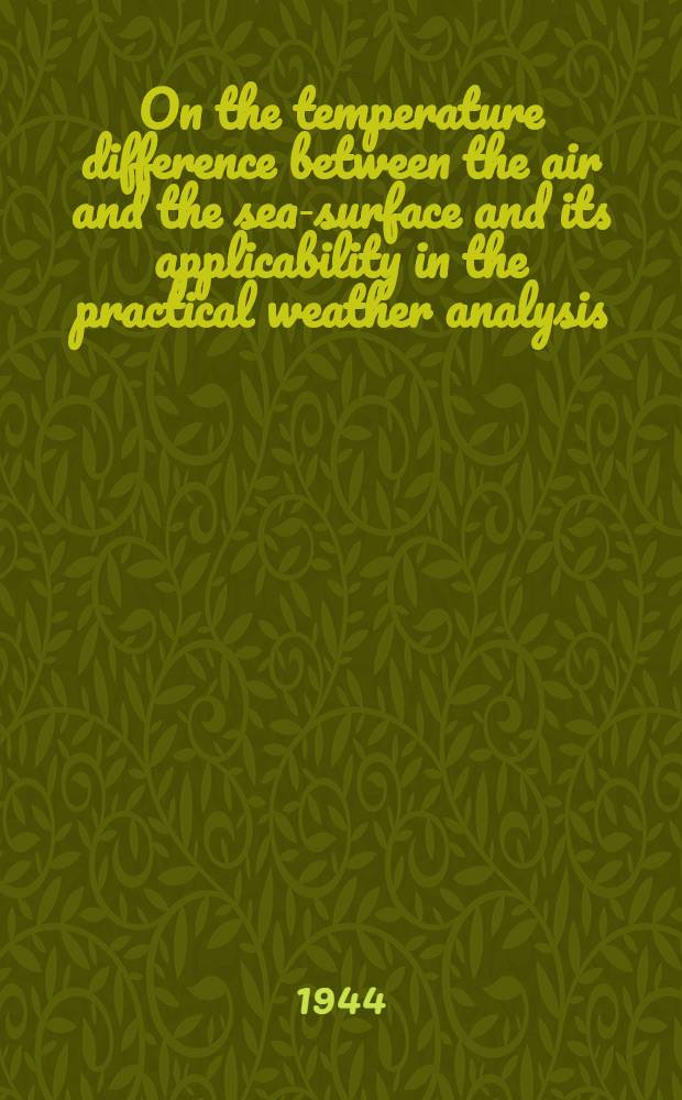 On the temperature difference between the air and the sea-surface and its applicability in the practical weather analysis