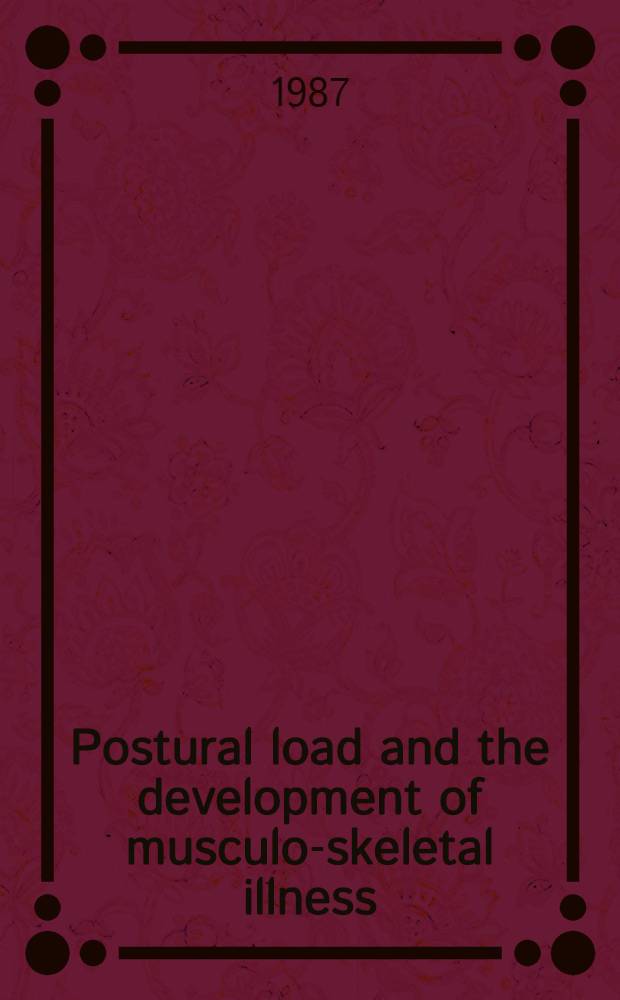 Postural load and the development of musculo-skeletal illness
