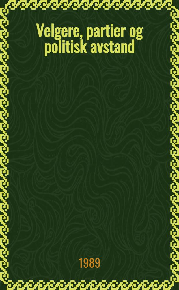 Velgere, partier og politisk avstand