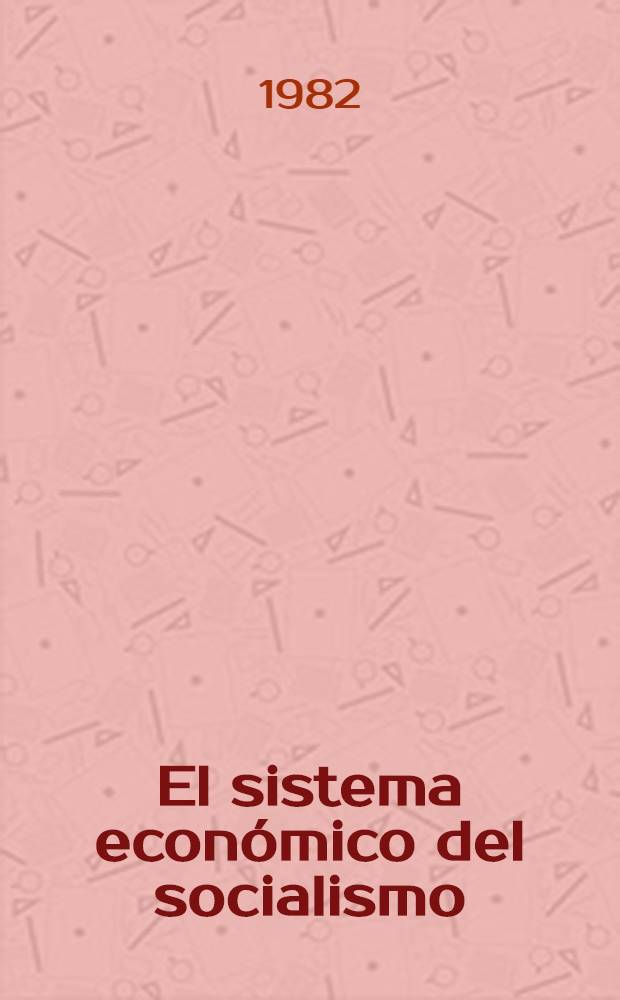 El sistema económico del socialismo