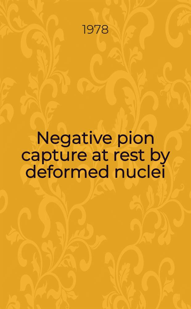Negative pion capture at rest by deformed nuclei