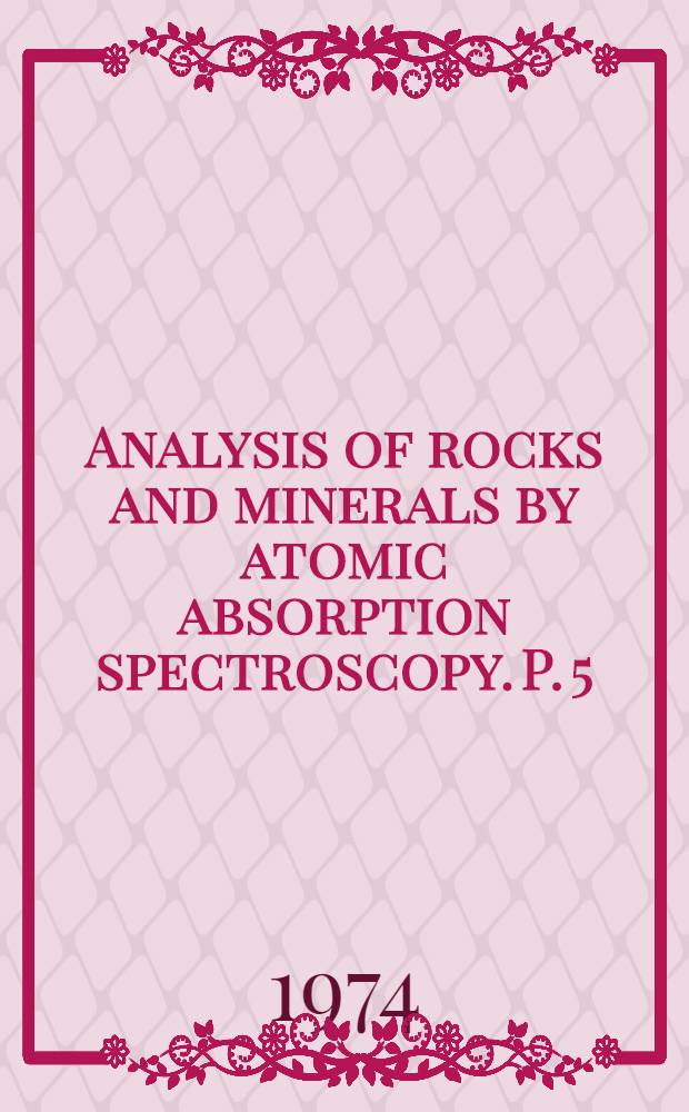 Analysis of rocks and minerals by atomic absorption spectroscopy. P. 5 : An improved lithium-fluoborale scheme for fourteen elements