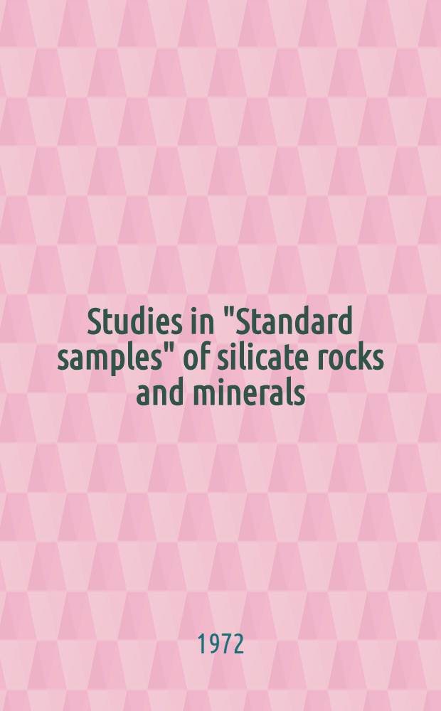 Studies in "Standard samples" of silicate rocks and minerals