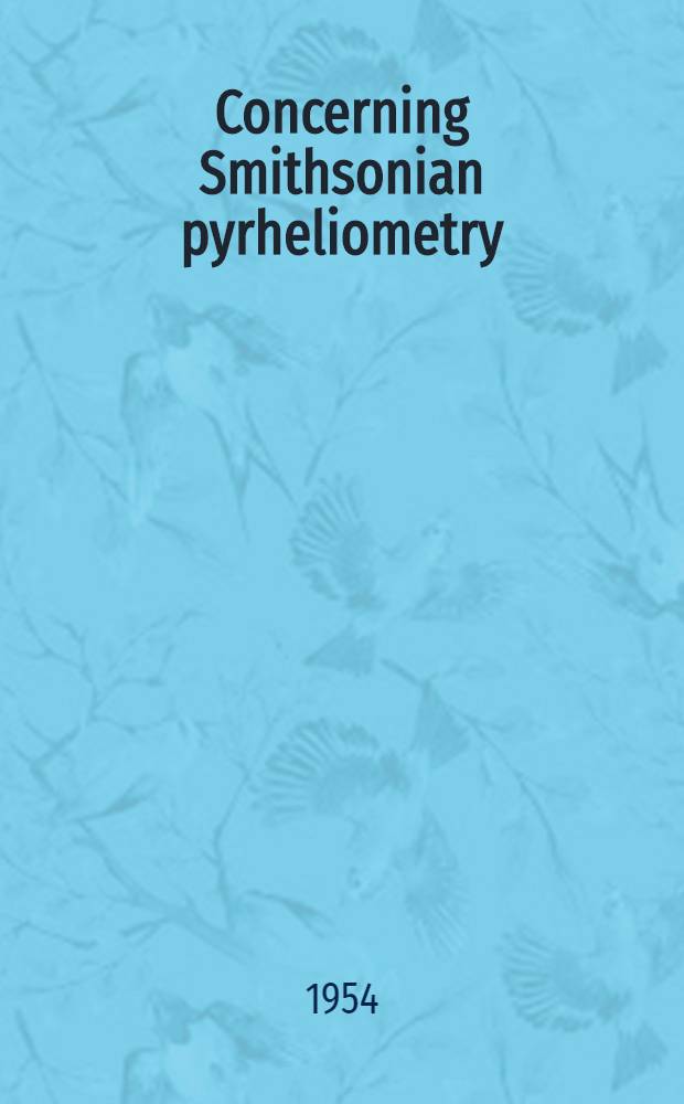 Concerning Smithsonian pyrheliometry