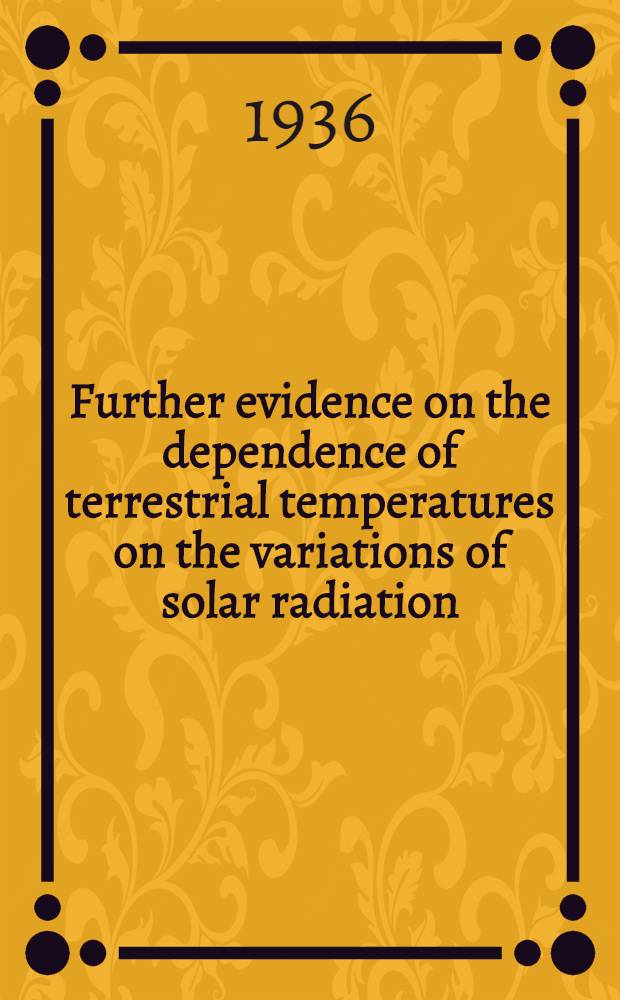 Further evidence on the dependence of terrestrial temperatures on the variations of solar radiation