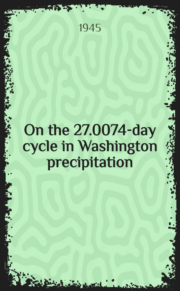On the 27.0074-day cycle in Washington precipitation