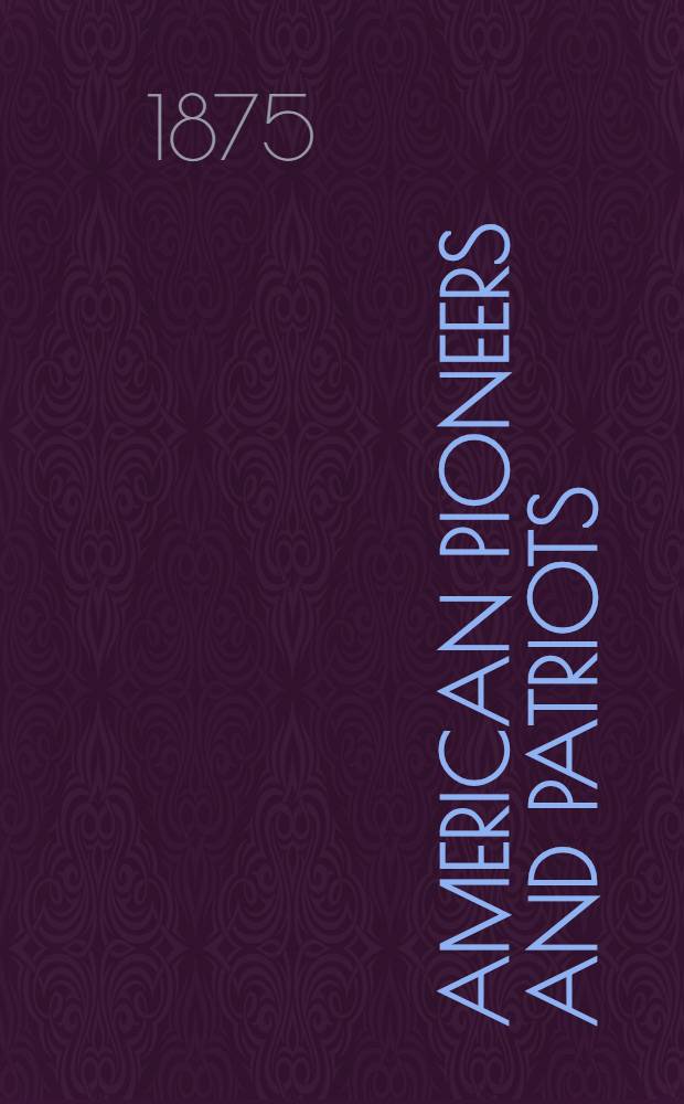 American pioneers and patriots