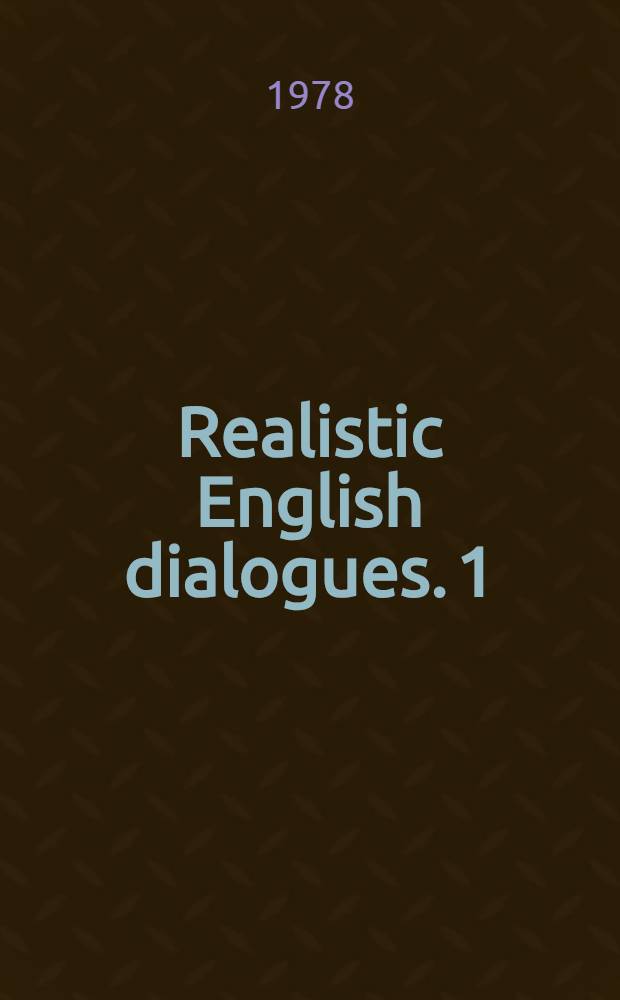 Realistic English dialogues. 1