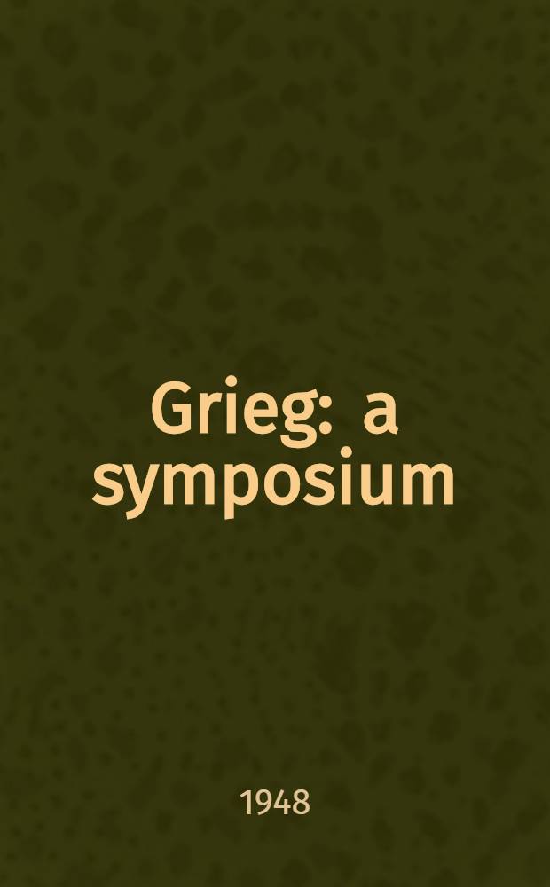 Grieg : a symposium