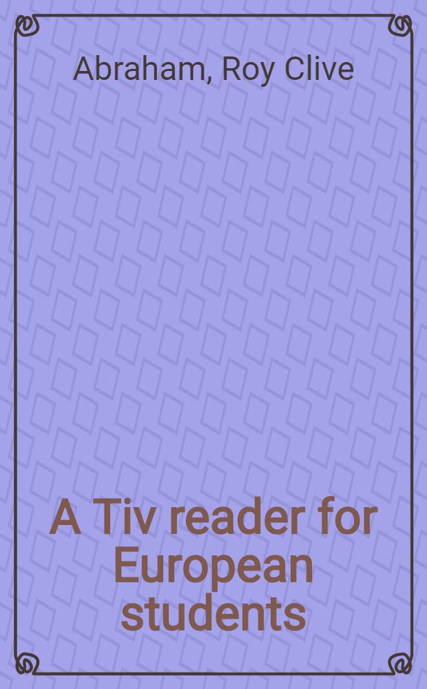 A Tiv reader for European students
