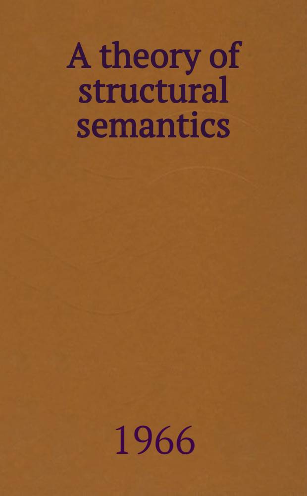 A theory of structural semantics