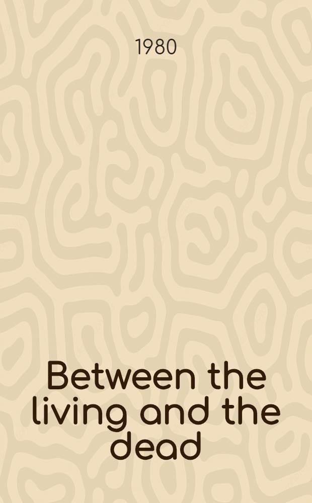 Between the living and the dead