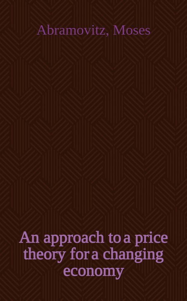 An approach to a price theory for a changing economy