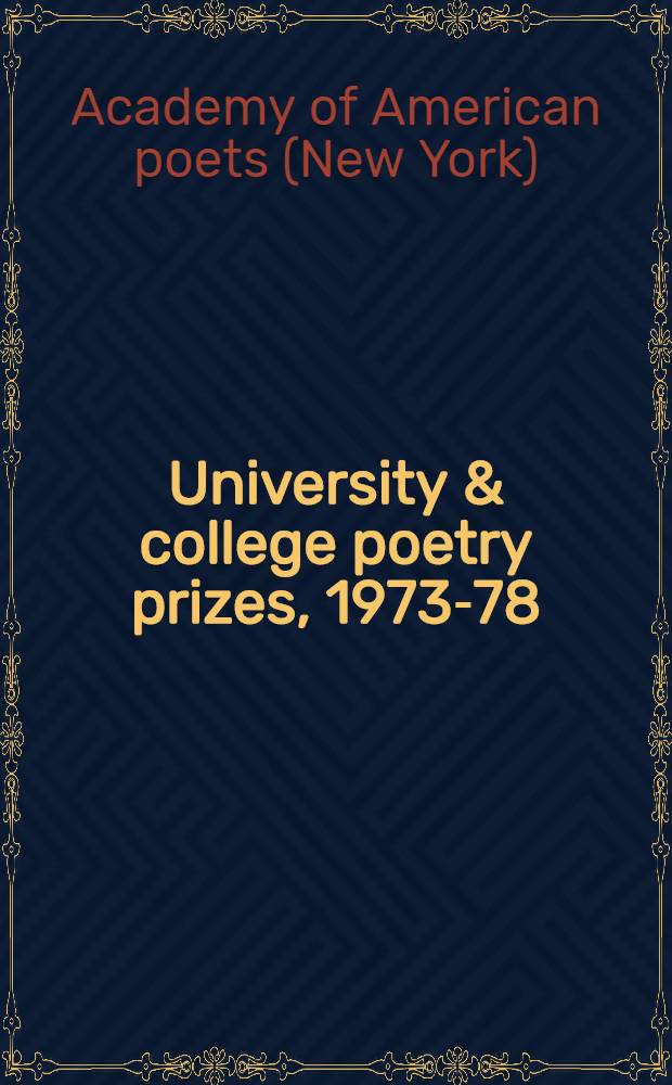 University & college poetry prizes, 1973-78 : selections
