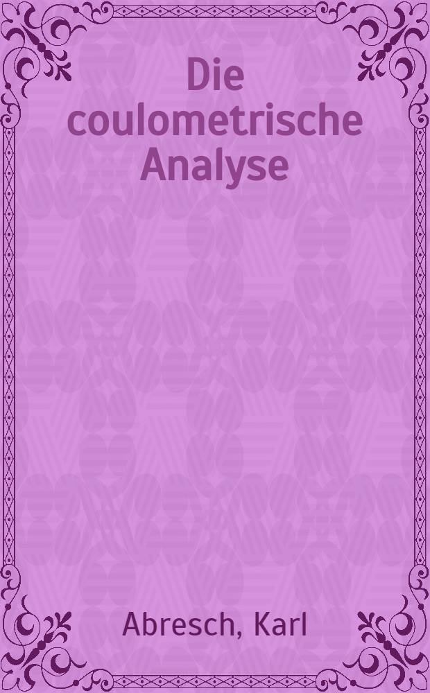 Die coulometrische Analyse