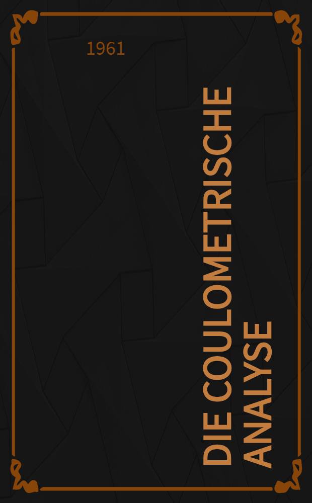 Die coulometrische Analyse