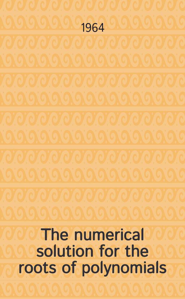The numerical solution for the roots of polynomials