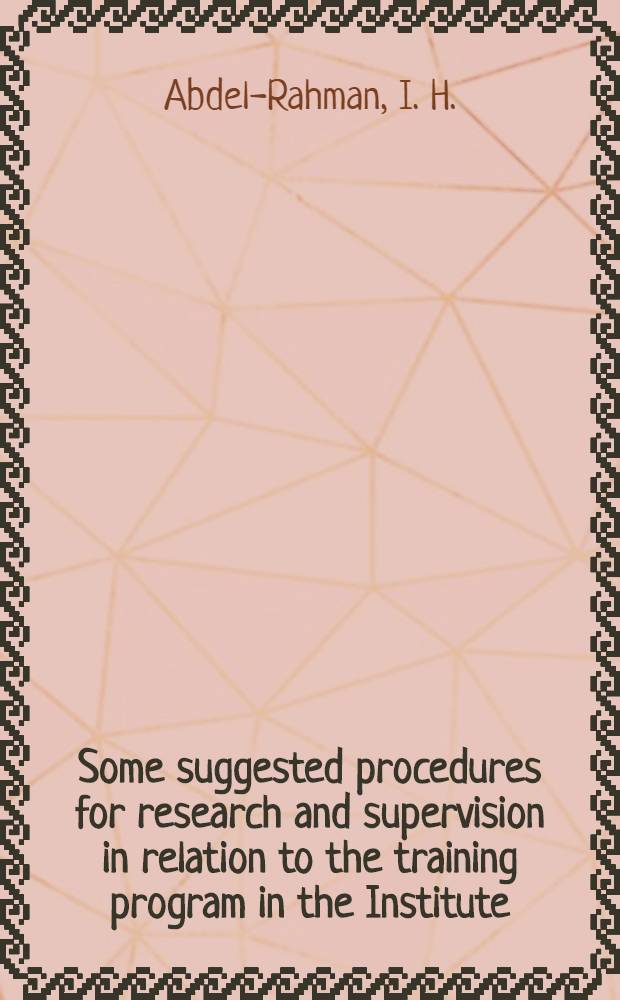Some suggested procedures for research and supervision in relation to the training program in the Institute