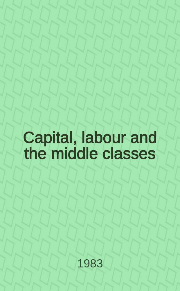 Capital, labour and the middle classes