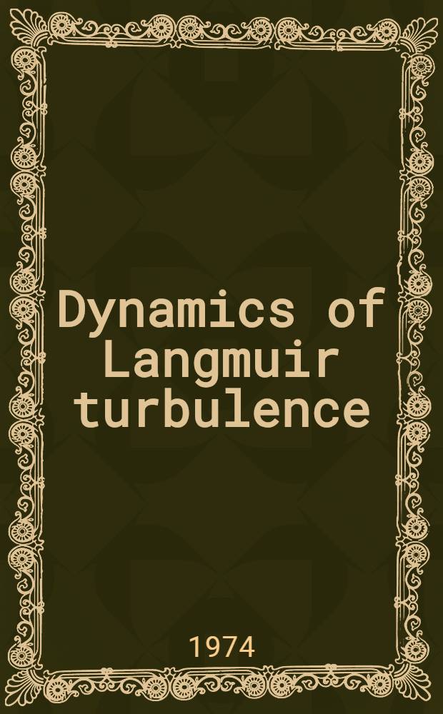 Dynamics of Langmuir turbulence : formation and interaction of solitons