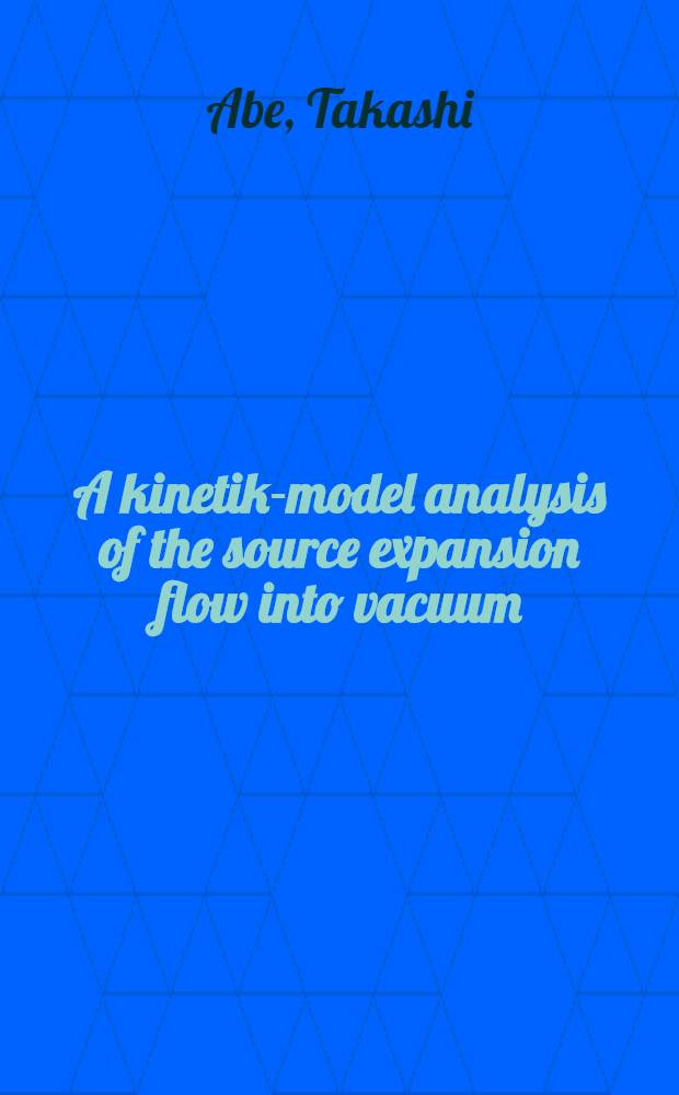 A kinetik-model analysis of the source expansion flow into vacuum
